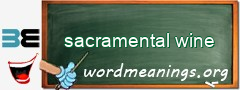 WordMeaning blackboard for sacramental wine